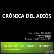 CRNICA DEL ADIS - Por ANDRS COLMN GUTIRREZ - Domingo, 14 de Noviembre de 2021